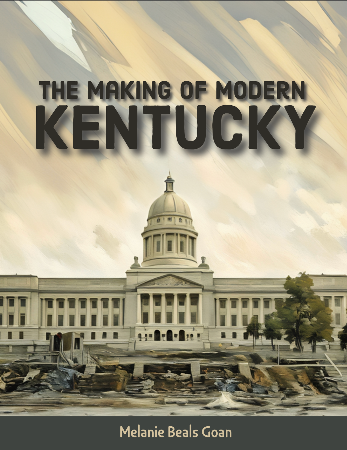 Cover image for The Making of Modern Kentucky