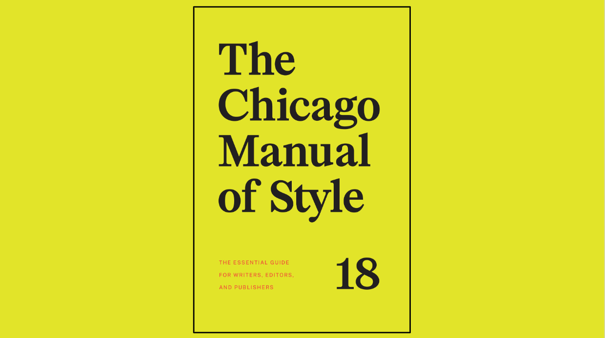 book cover shows title of the Chicago Manual of Style 18th edition in black type on a yellow background